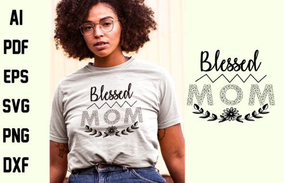 BLESSED MOM T-SHIRT DESIGN Graphics & Print Templates
