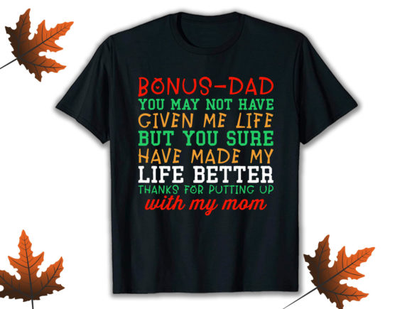 Bonus Dad Graphics for T-Shirt Designs