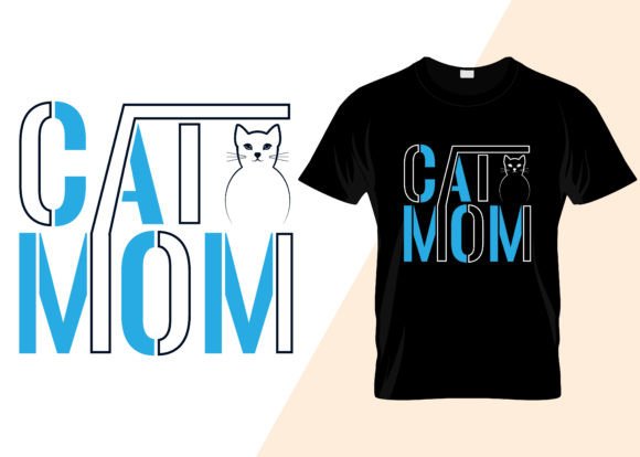 Cat Mom Typography: Graphics for T-Shirt Designs