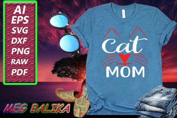 Cat Svg Quotes Design Cat Mom Graphics