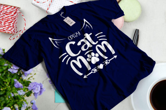 Crazy Cat Mom Graphics for T-Shirt Designs