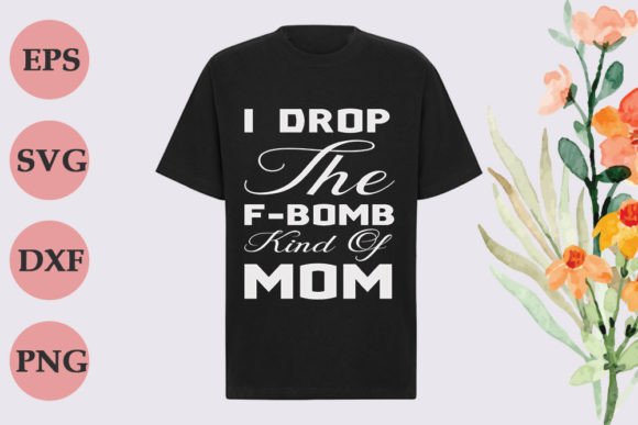 Graphics for T-Shirt Designs: I Drop the