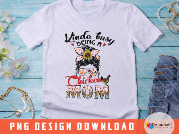 Messy Bun Chicken Mom Graphics & T-Shirt Designs