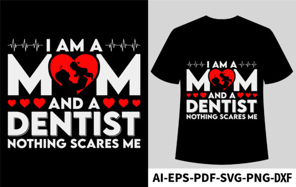 Mom Dentist Graphics for T-Shirt Designs