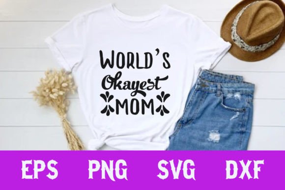 Review: Mother Day Svg Design, World’s Okayest M