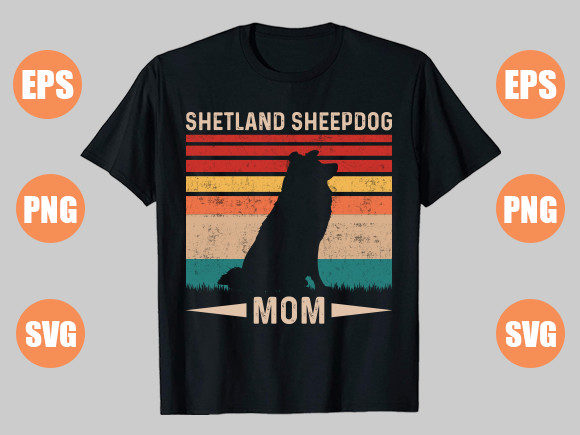 Shetland Sheepdog Mom Graphics for T-Shirt Designs